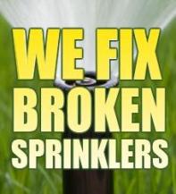We Fix Broken Sprinklers